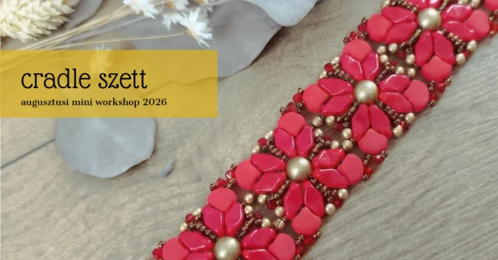 Augusztusi mini workshop – cradle szett